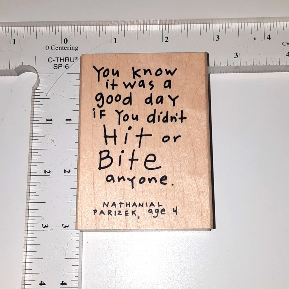 You know it was a good day quote rubber stamp